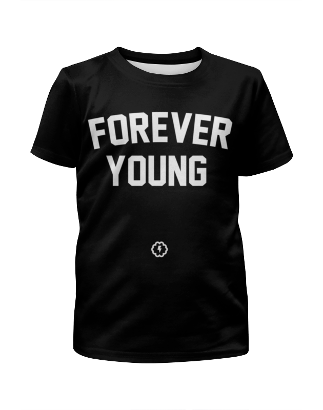 Форева. Футболка Forever young. Футболка с надписью Forever young. Надпись на одежде Forever young. Forever надпись на футболке.