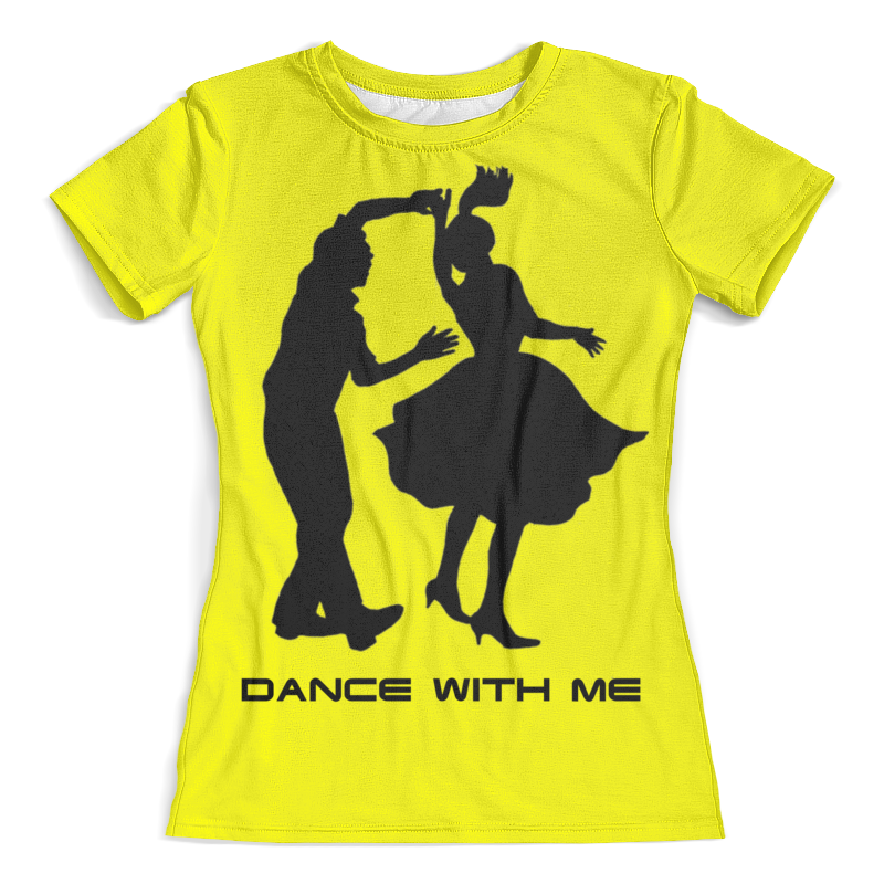 Dance with me перевод. Футболка Dance with me!. Печать на футболки Dance. Футболка с надписью Dance танцуй. Dance with me надпись.