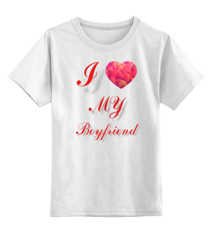 I love me boyfriend. Футболка i Love my boyfriend. Классическая футболка i Love. Детская футболка i Love my boy. Женская футболка i Love my boy.